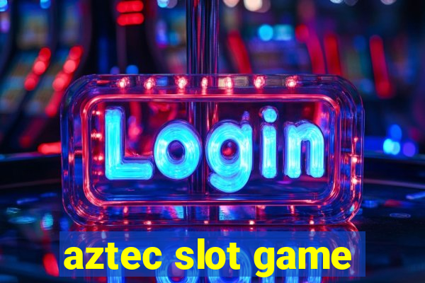 aztec slot game