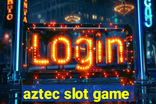 aztec slot game