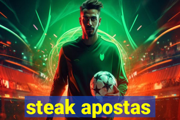 steak apostas