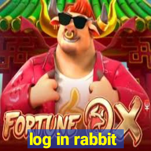 log in rabbit