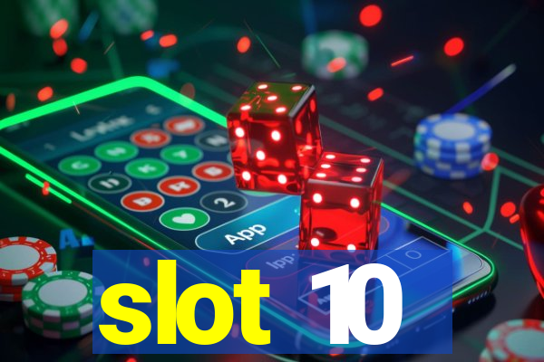 slot 10