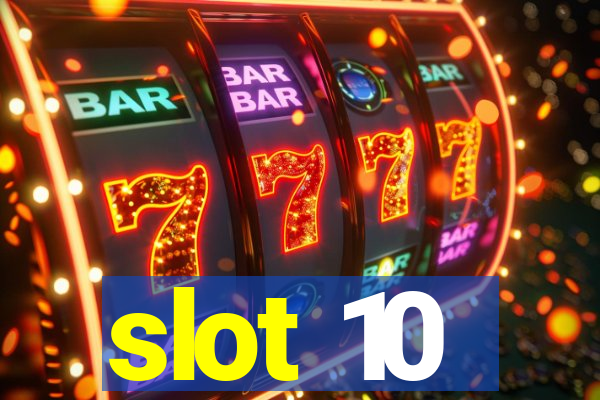 slot 10