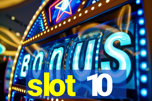 slot 10