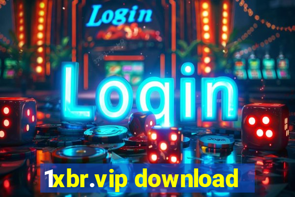 1xbr.vip download