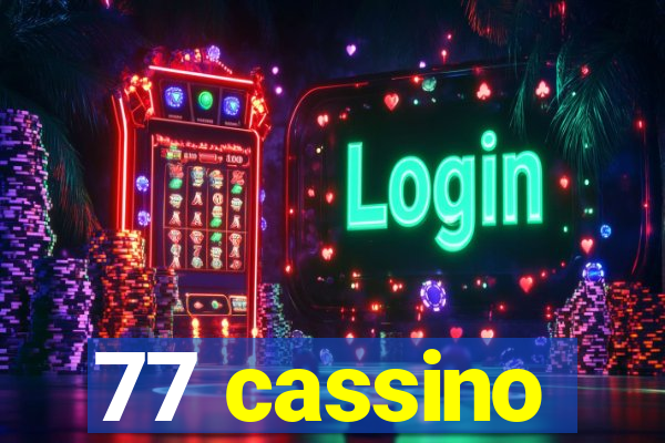 77 cassino