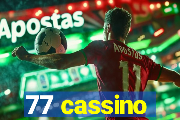 77 cassino