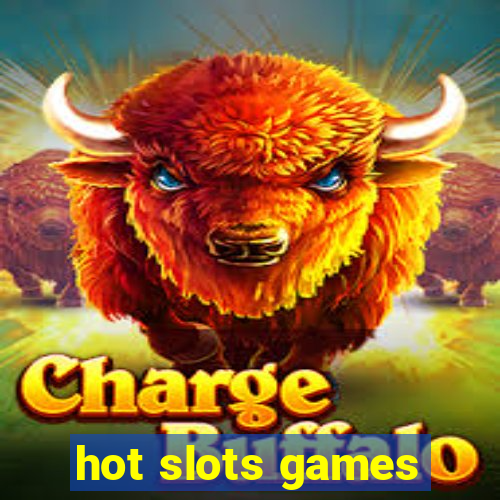 hot slots games