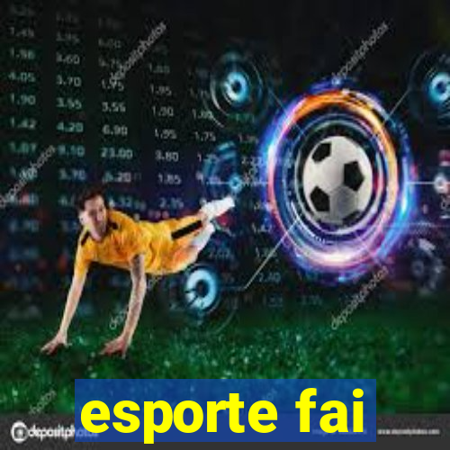 esporte fai