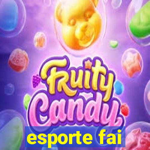 esporte fai