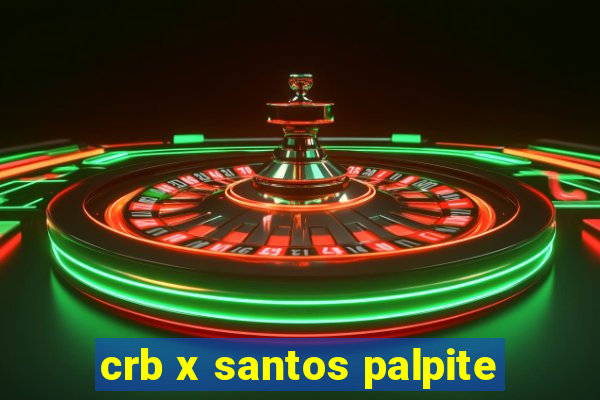 crb x santos palpite