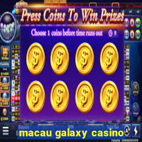 macau galaxy casino