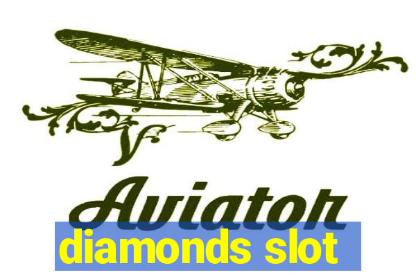 diamonds slot