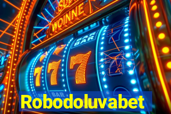 Robodoluvabet