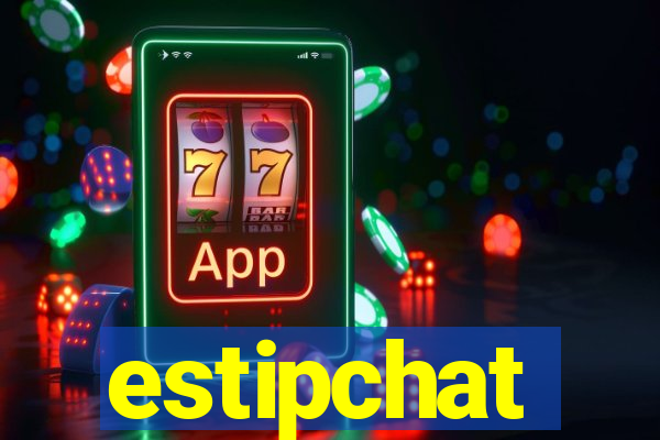 estipchat