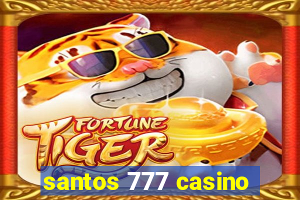 santos 777 casino