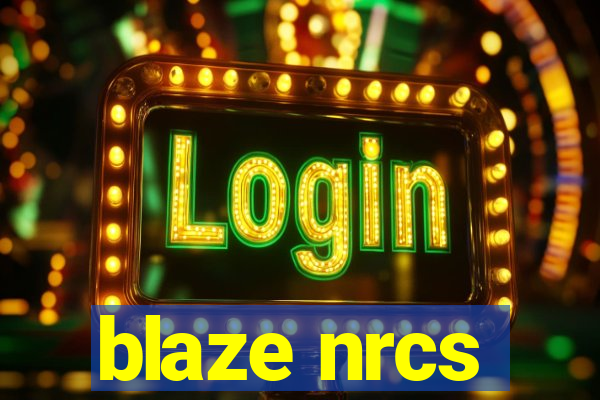 blaze nrcs