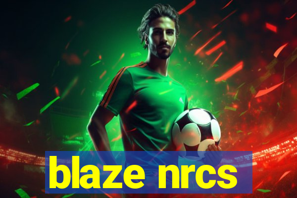 blaze nrcs