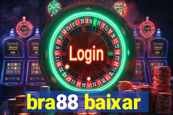 bra88 baixar