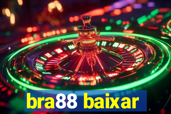 bra88 baixar