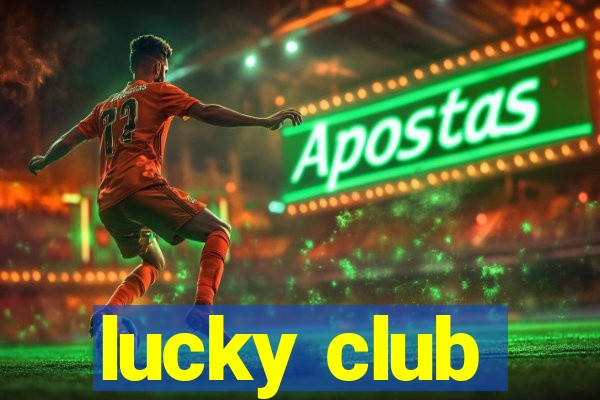 lucky club