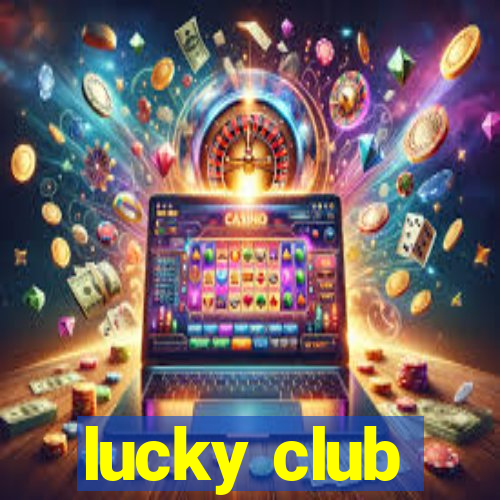 lucky club