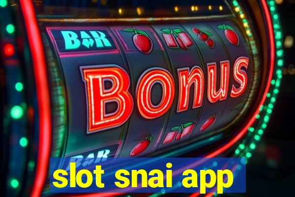 slot snai app