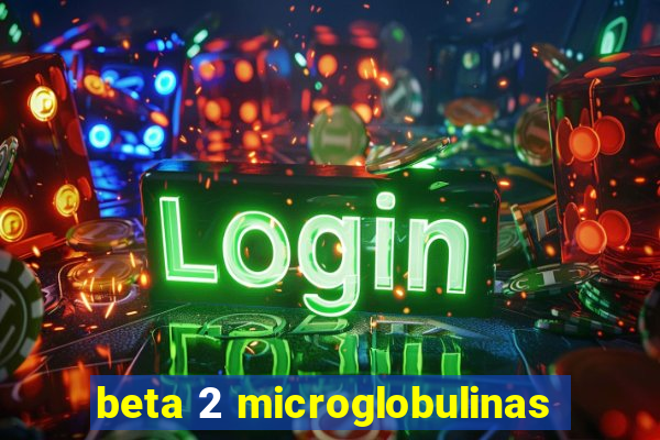 beta 2 microglobulinas