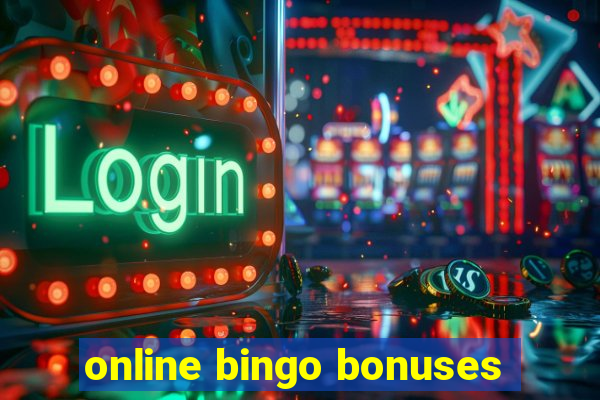 online bingo bonuses