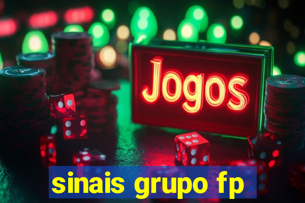 sinais grupo fp