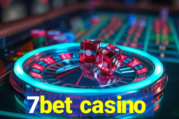 7bet casino