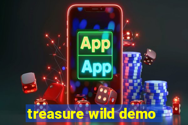 treasure wild demo