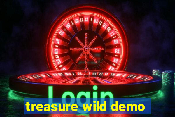 treasure wild demo