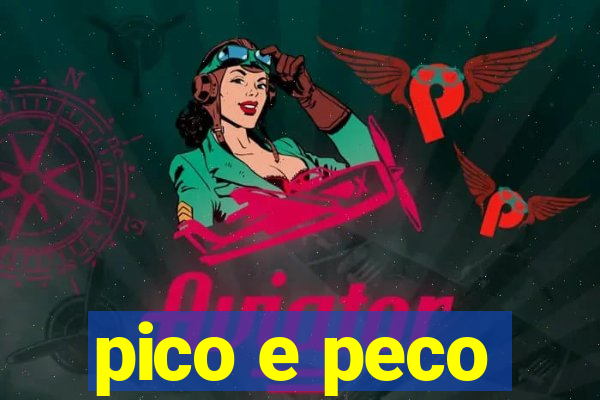 pico e peco