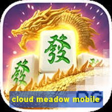 cloud meadow mobile