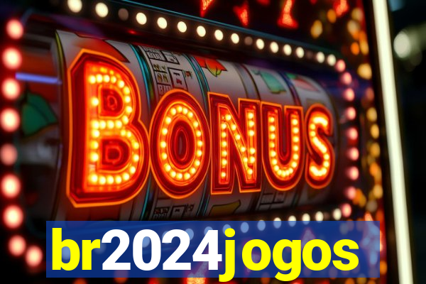 br2024jogos