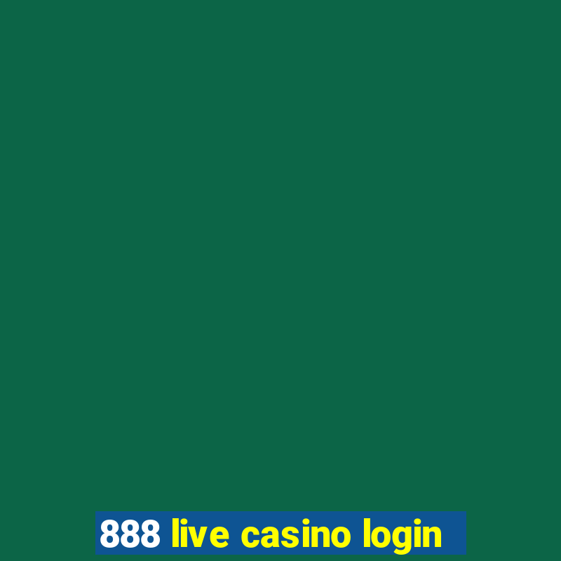 888 live casino login