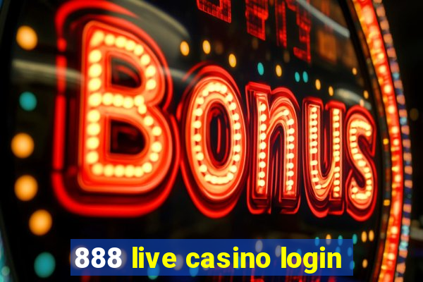 888 live casino login