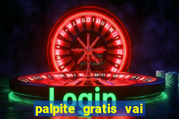 palpite gratis vai de bet