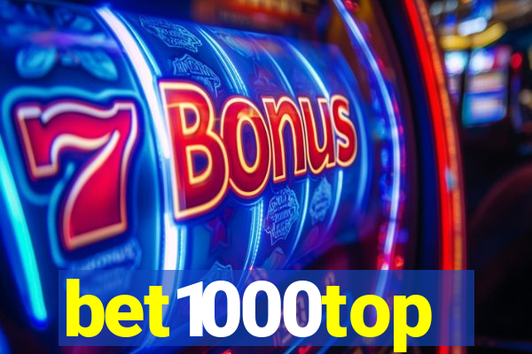 bet1000top