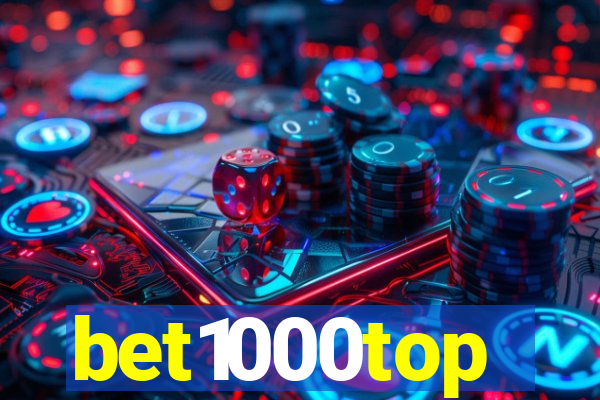 bet1000top