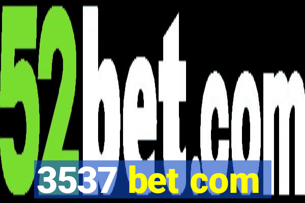 3537 bet com