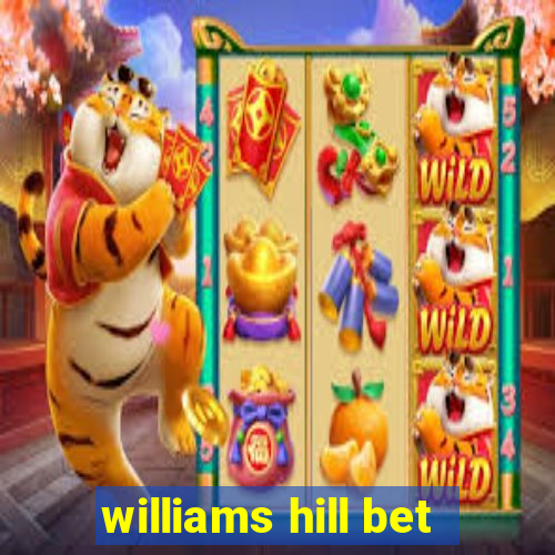 williams hill bet