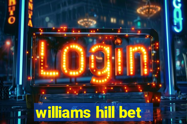 williams hill bet