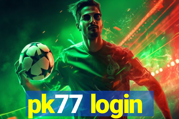 pk77 login