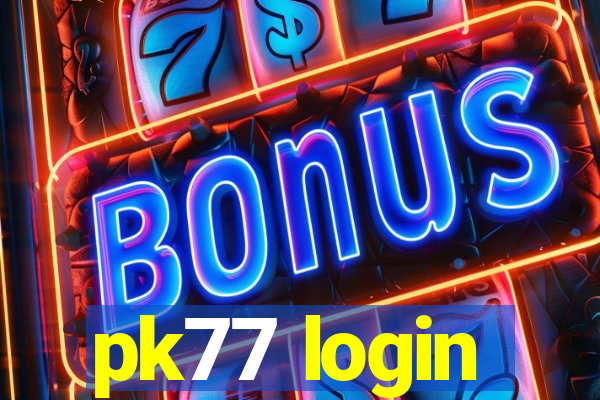 pk77 login