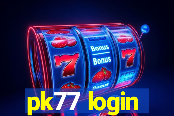 pk77 login