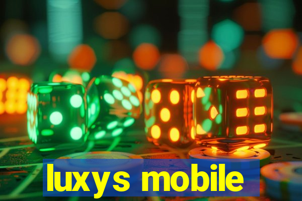 luxys mobile