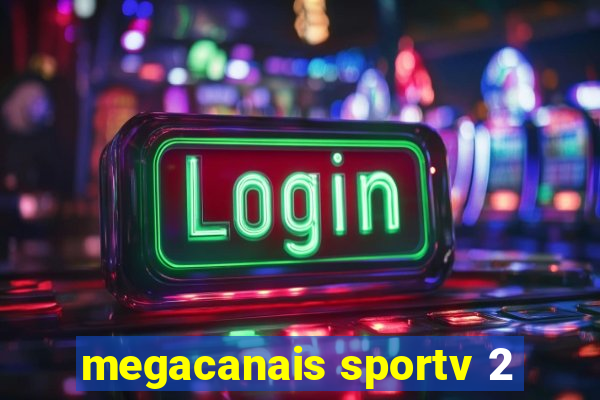 megacanais sportv 2