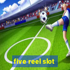 five reel slot