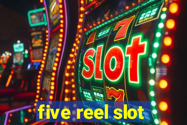 five reel slot